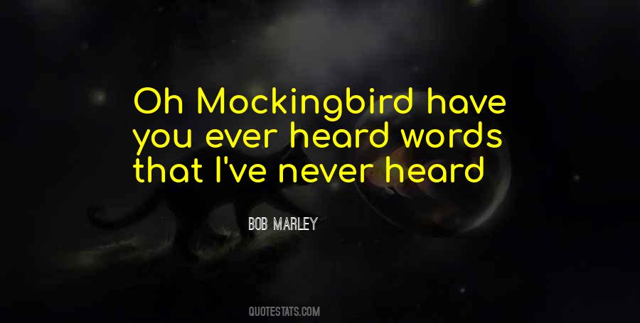 Mockingbird Quotes #1576446