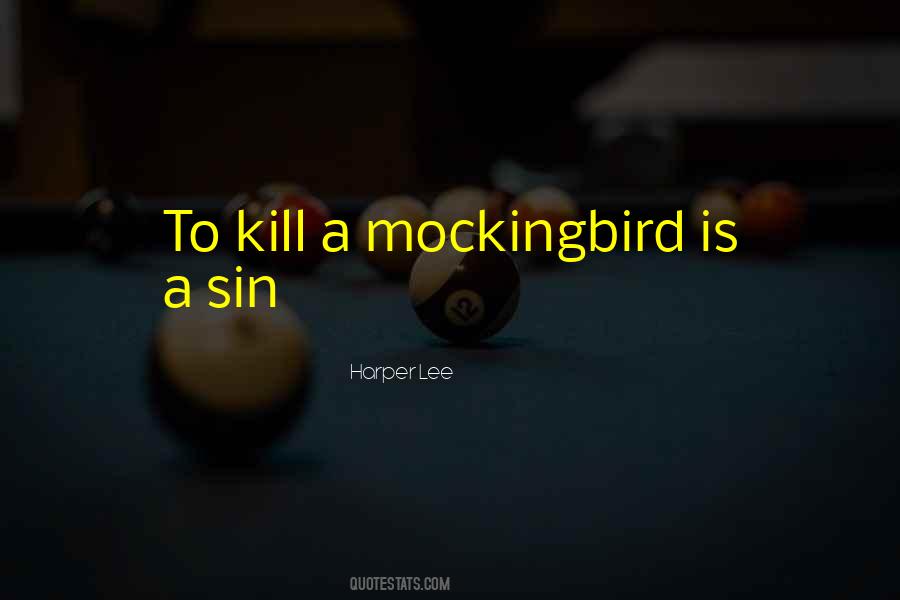 Mockingbird Quotes #370166