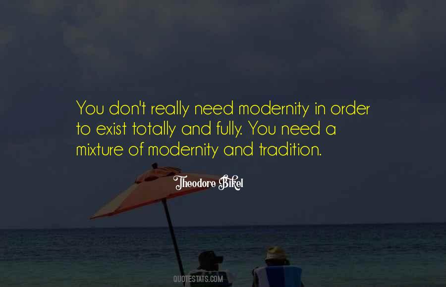 Modernity And Tradition Quotes #148064
