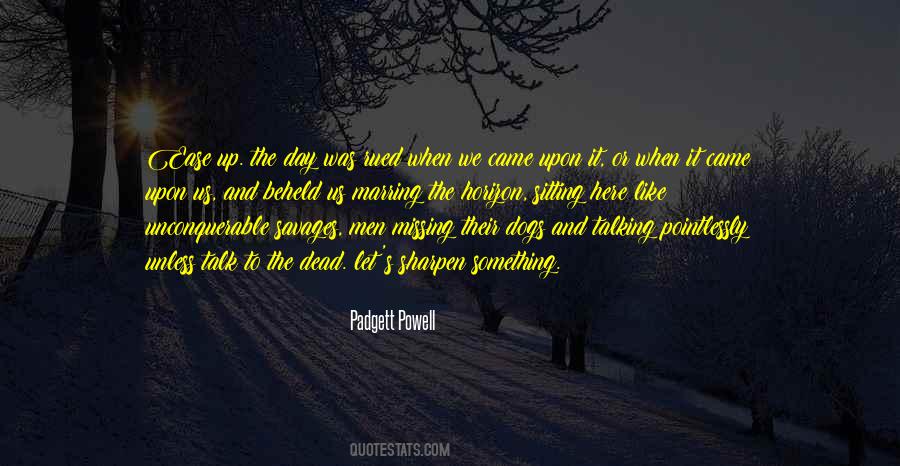 Quotes About Talking To The Dead #1155423 Quotes About Talking To The Dead #1155423