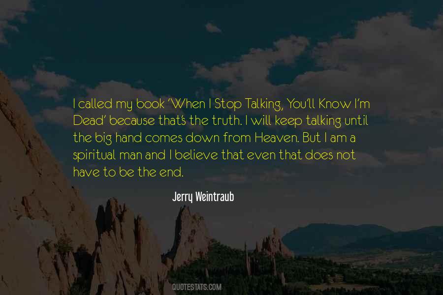 Quotes About Talking To The Dead #1219455 Quotes About Talking To The Dead #1219455