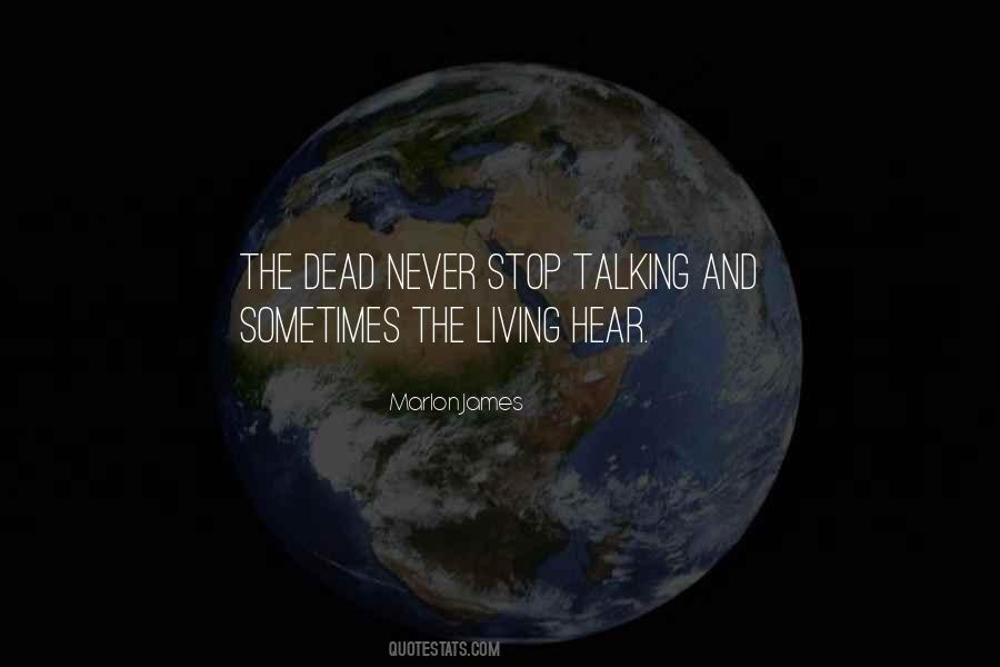 Quotes About Talking To The Dead #1288504 Quotes About Talking To The Dead #1288504
