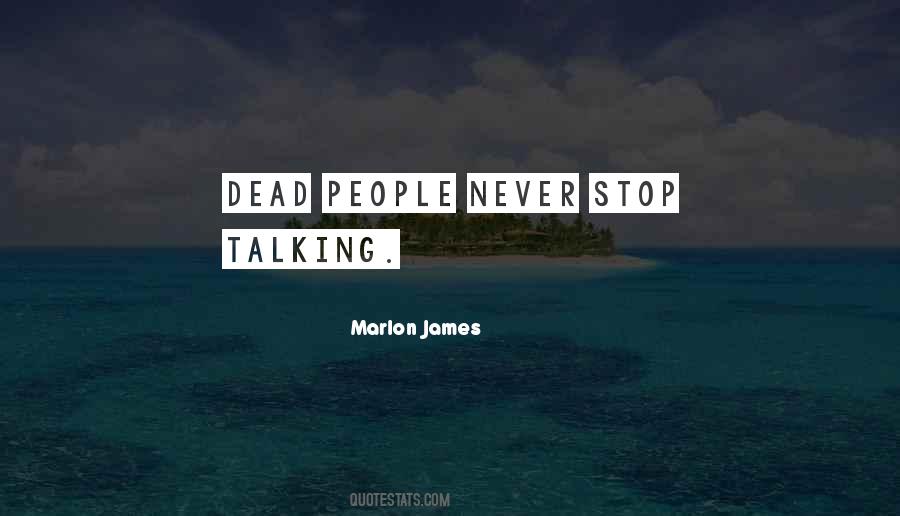 Quotes About Talking To The Dead #1503590