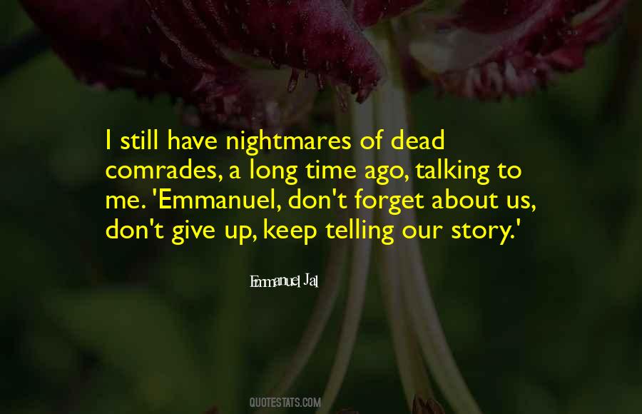 Quotes About Talking To The Dead #1665239