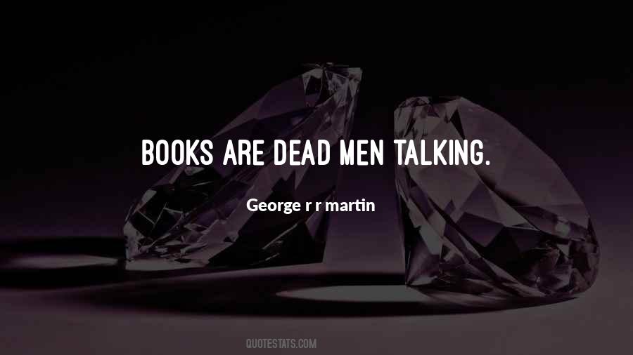 Quotes About Talking To The Dead #769244 Quotes About Talking To The Dead #769244