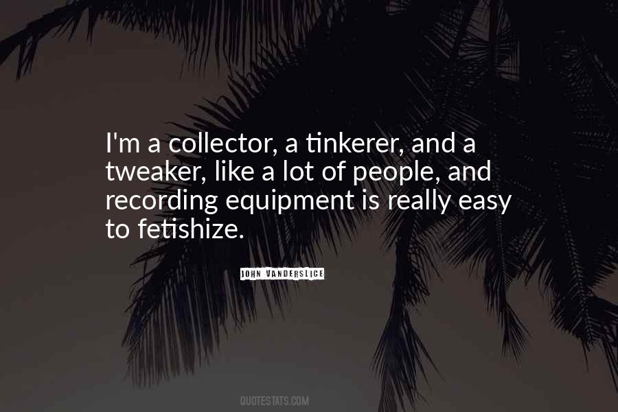 Quotes About Collector #1452125