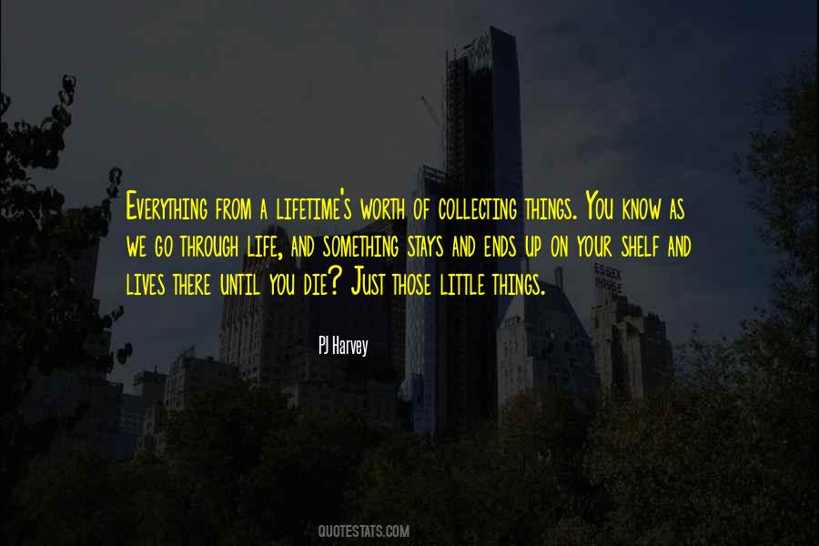 Quotes About Collecting Things #173614