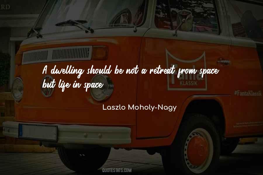 Moholy Nagy Quotes #915909