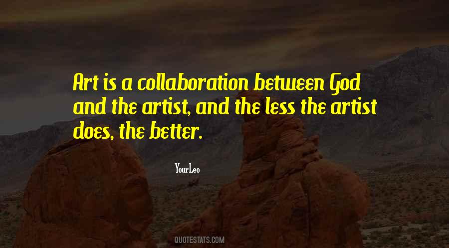 Quotes About Collaboration In Art #785634