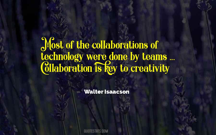 Quotes About Collaboration And Creativity #1476824