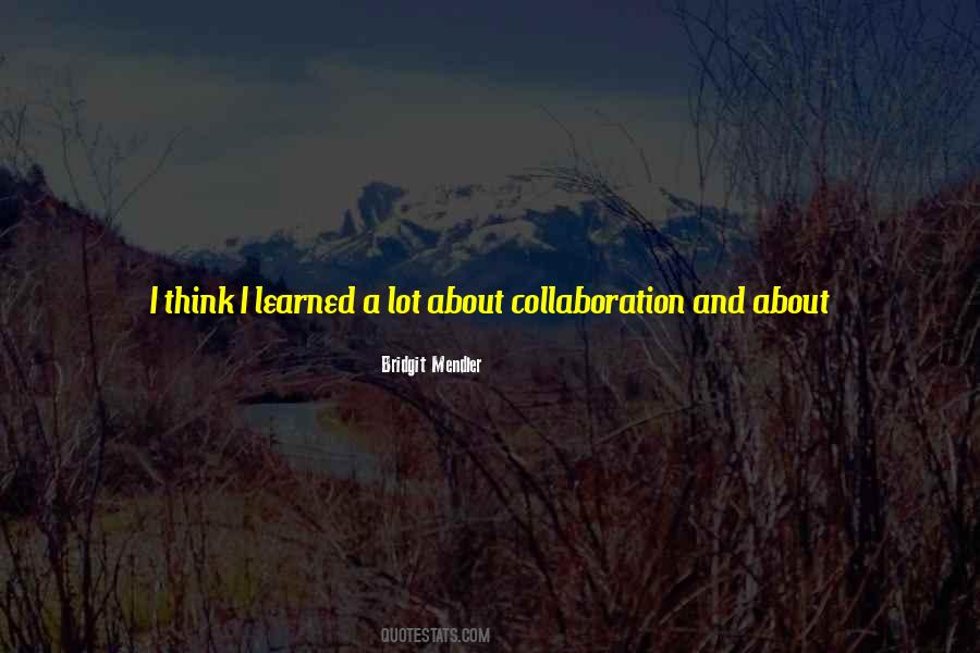 Quotes About Collaboration And Creativity #1744448