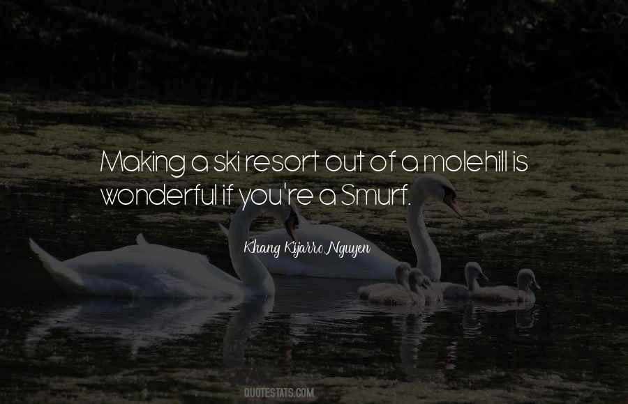 Molehill Quotes #136920