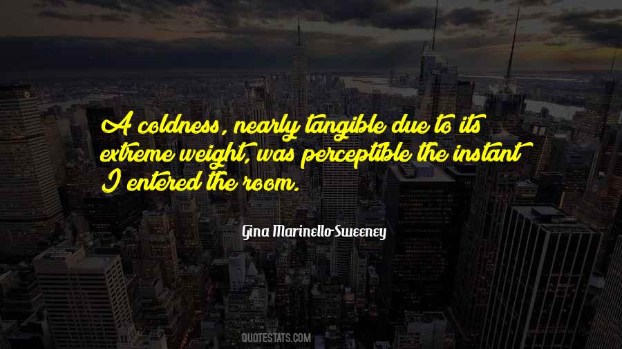 Quotes About Coldness #1061049