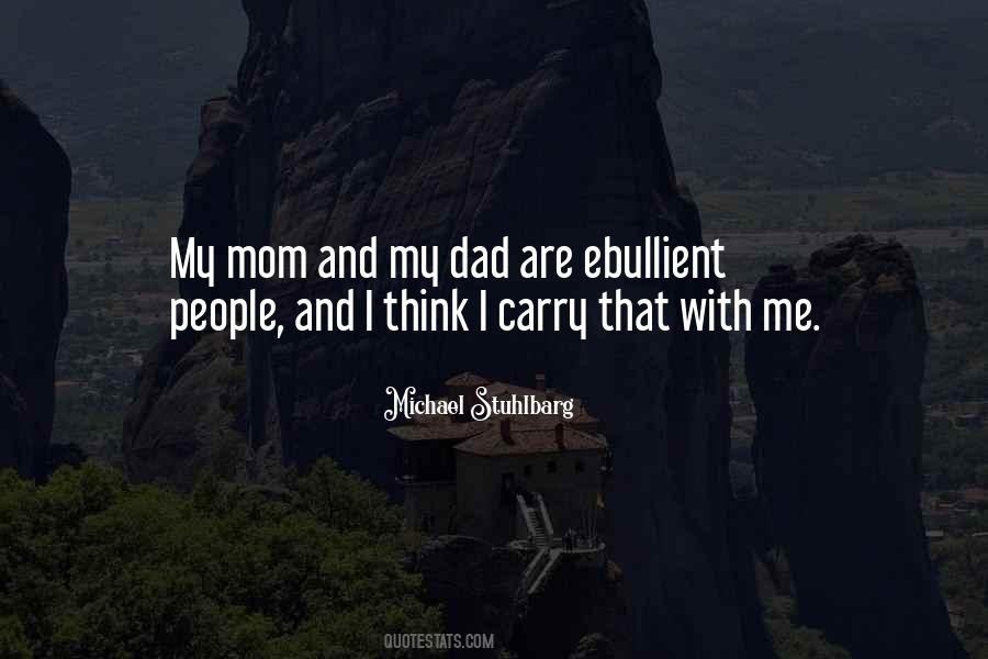 Mom Dad And Me Quotes #1181195