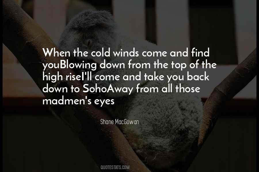 Quotes About Cold Winds #527771