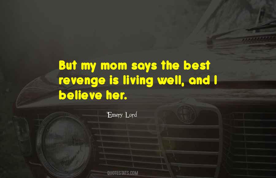 Mom Is The Best Quotes #857230