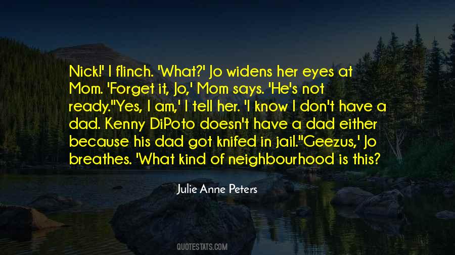 Mom Says Quotes #1122212