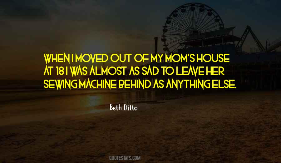 Mom Why Did You Leave Me Quotes #123136