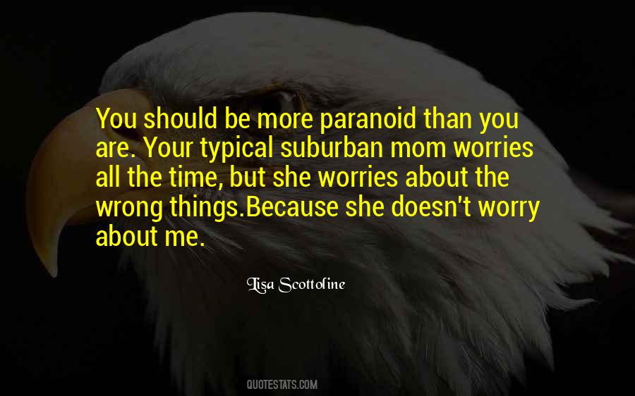 Mom Worries Quotes #1481751