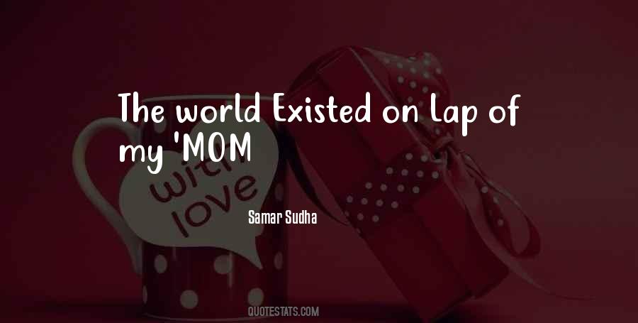 Mom's Lap Quotes #1821481