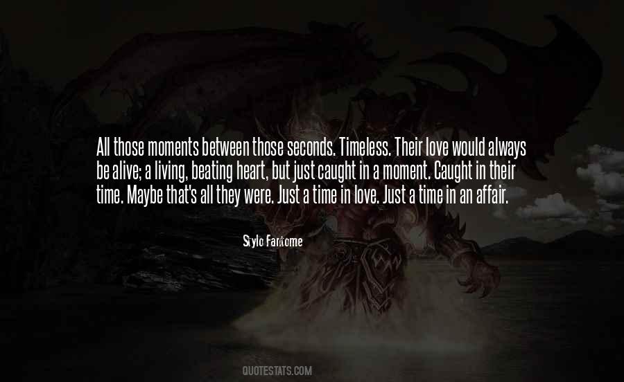 Moment In Time Love Quotes #1307442