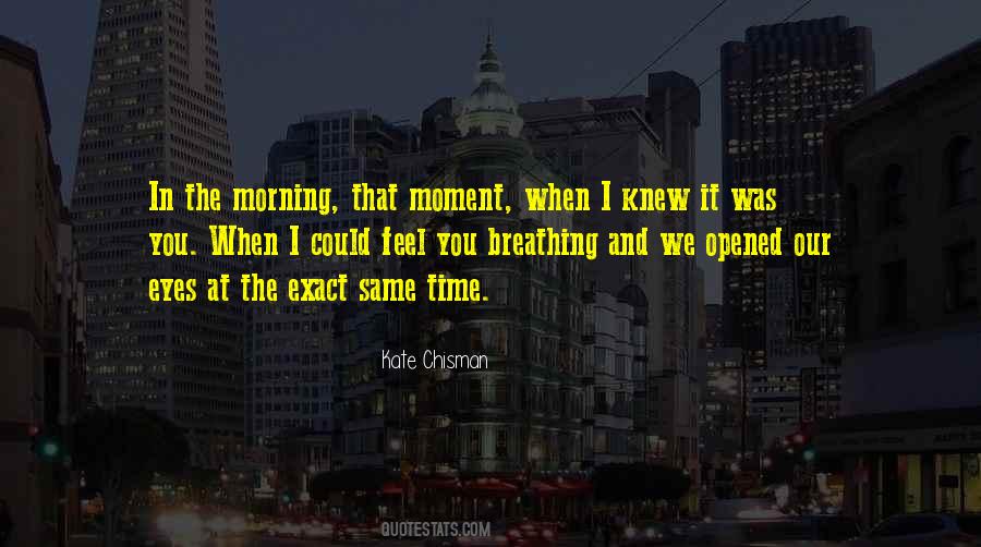 Moment In Time Love Quotes #1476977