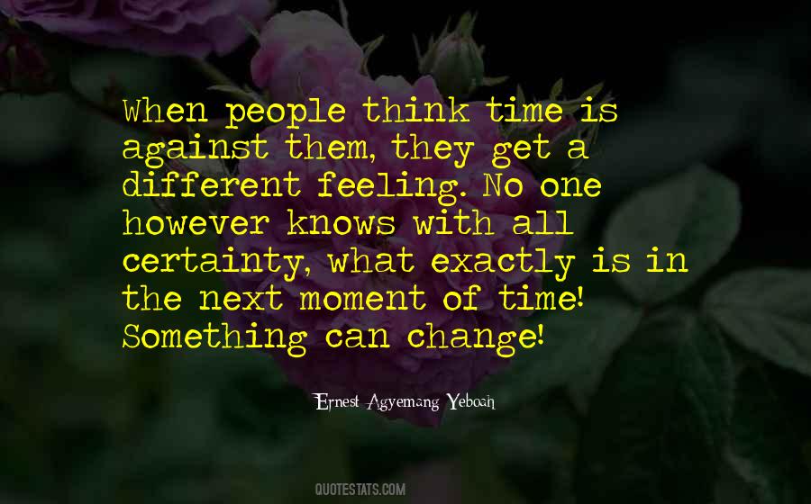 Moment Of Change Quotes #460721