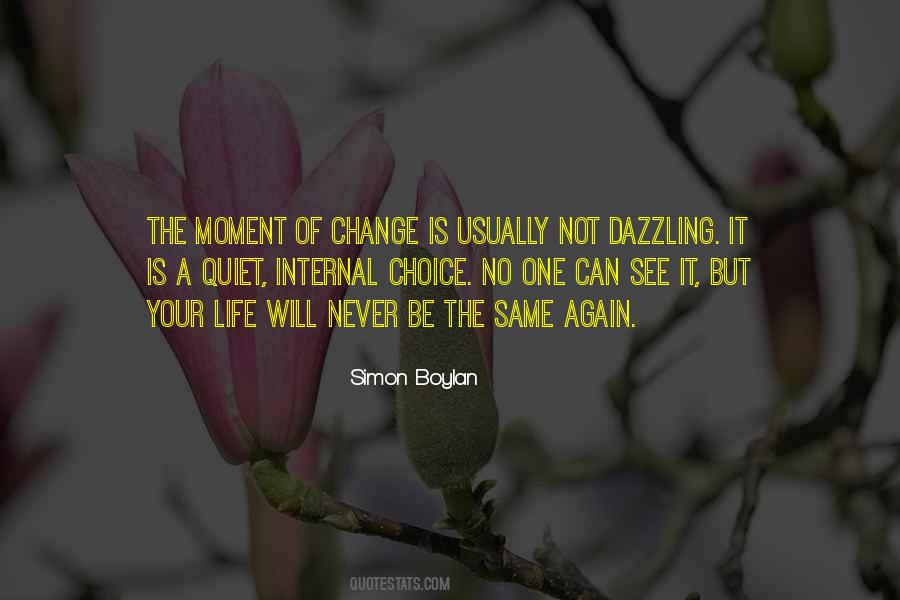 Moment Of Change Quotes #869469