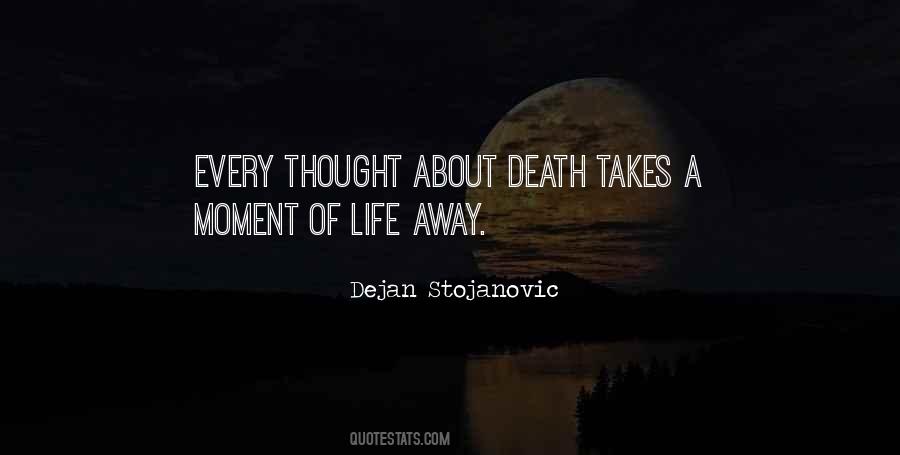 Moment Of Death Quotes #204307