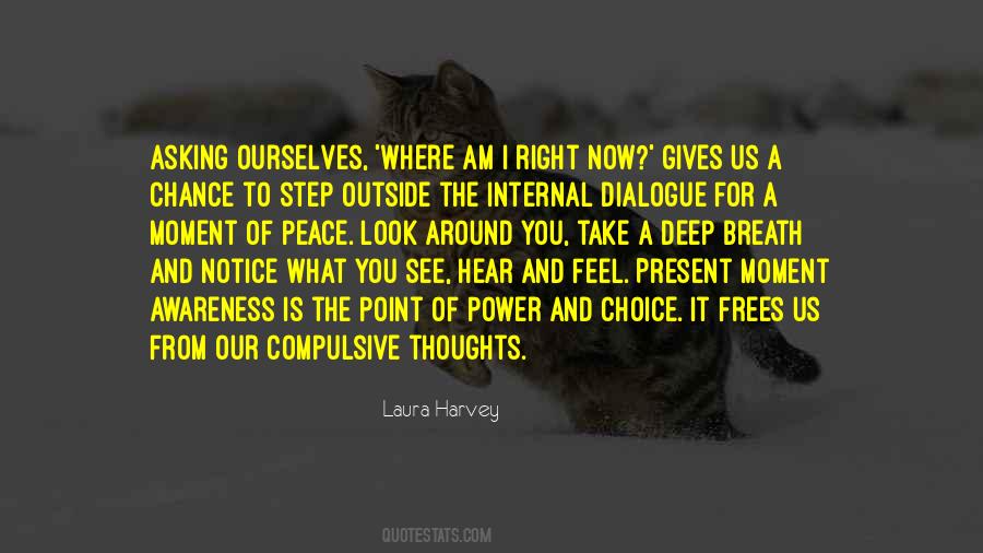 Moment Of Peace Quotes #1649003