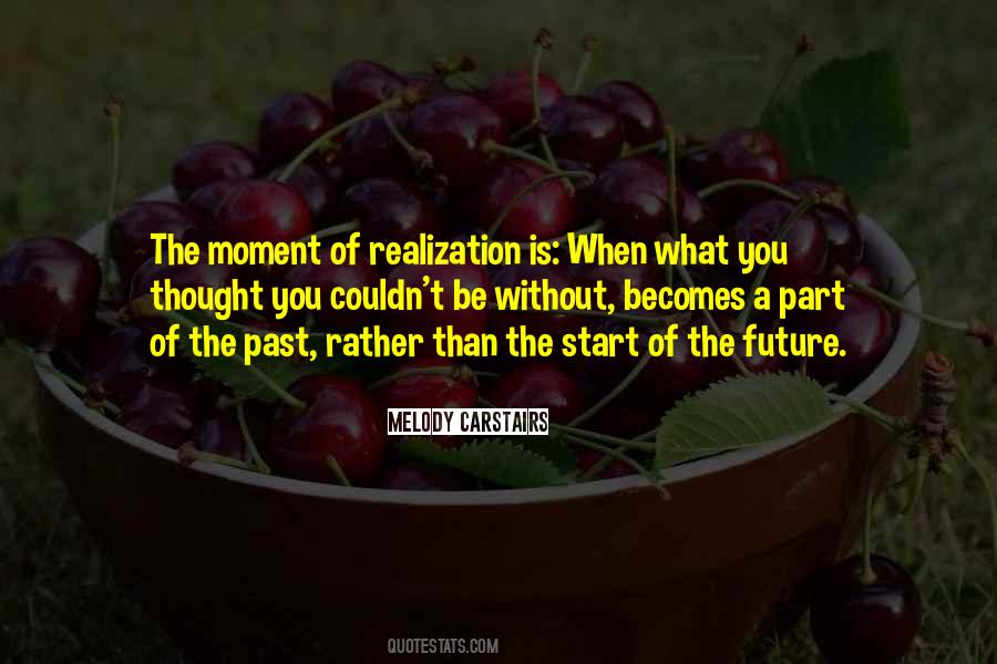 Moment Of Realization Quotes #50135