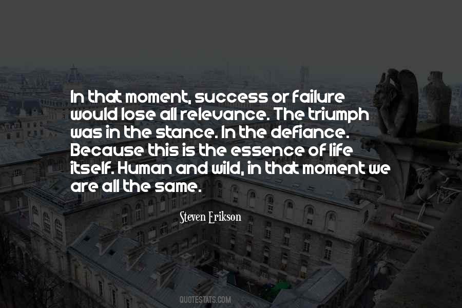 Moment Of Success Quotes #669480