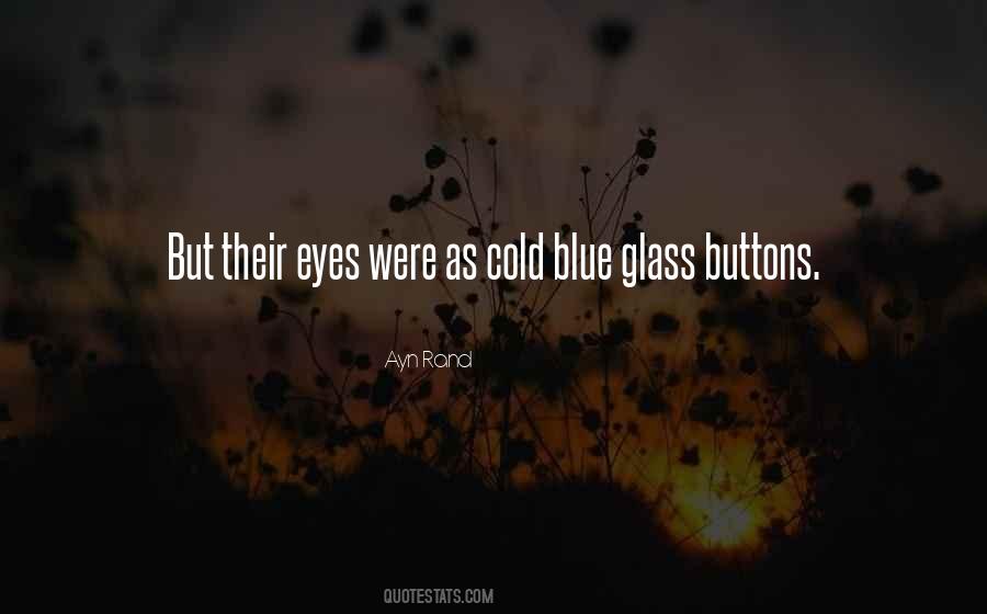 Quotes About Cold Eyes #203337