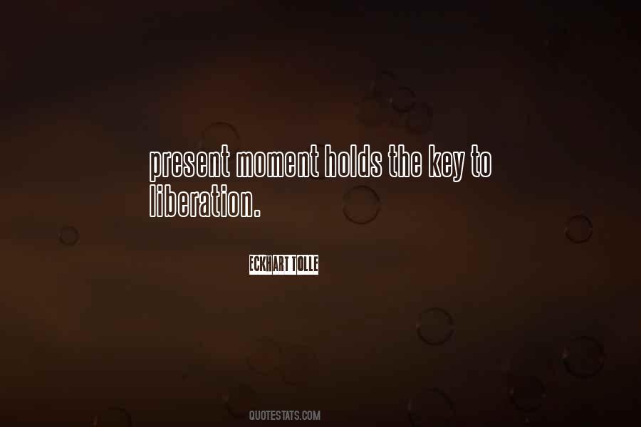 Moment Present Quotes #148589