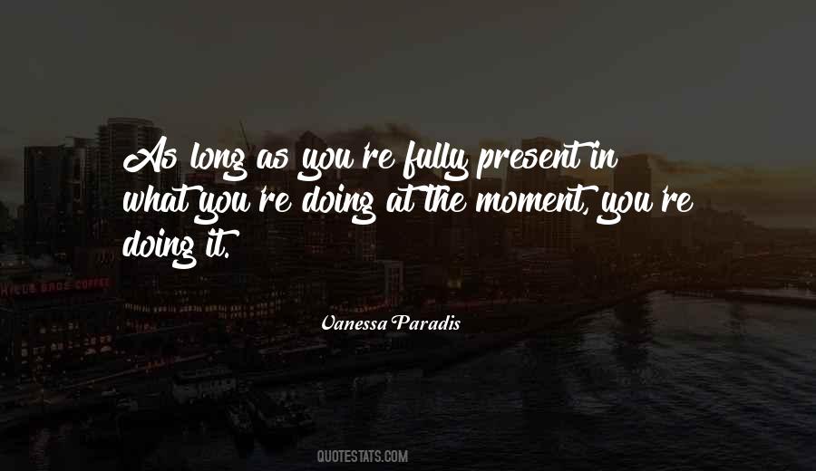 Moment Present Quotes #162061