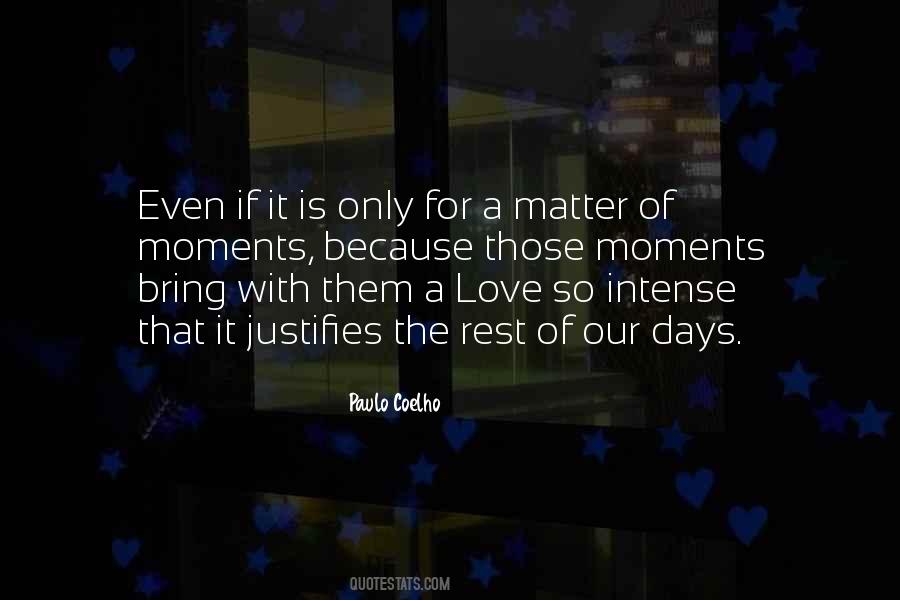 Moments That Matter Most Quotes #491476