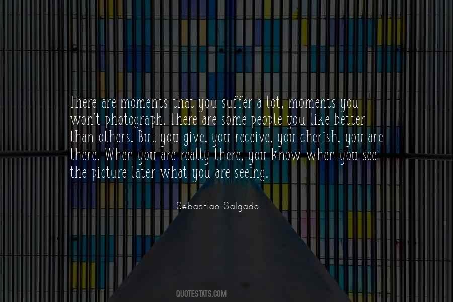 Moments We Cherish Quotes #1000281
