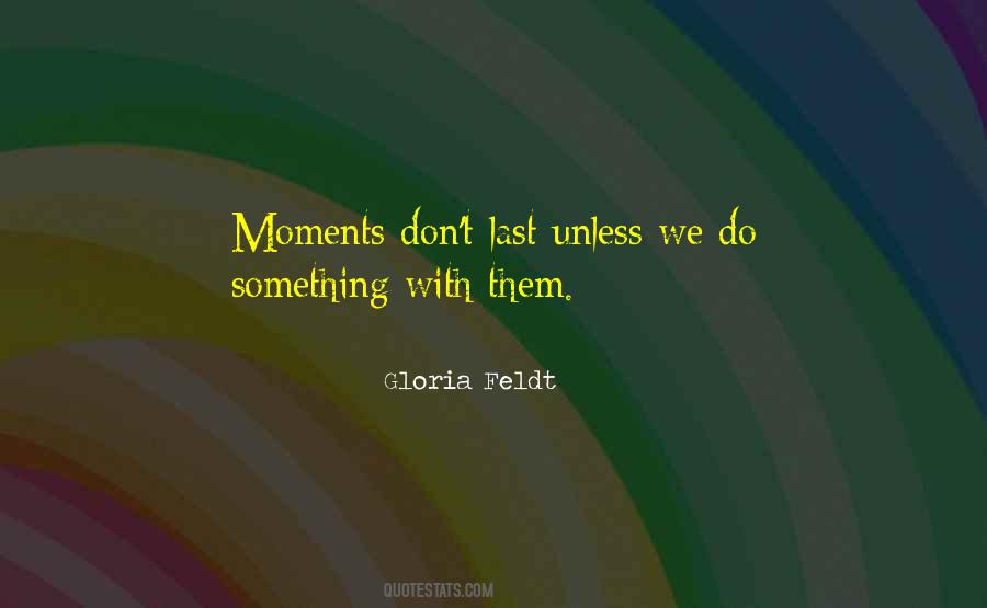 Moments With Them Quotes #259604