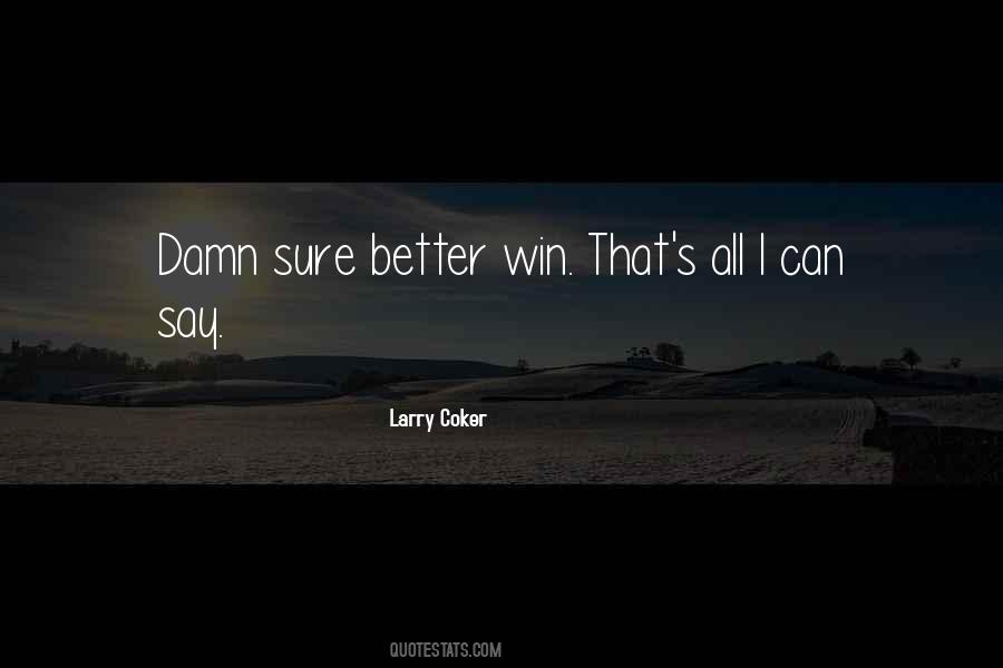 Quotes About Coker #1091011