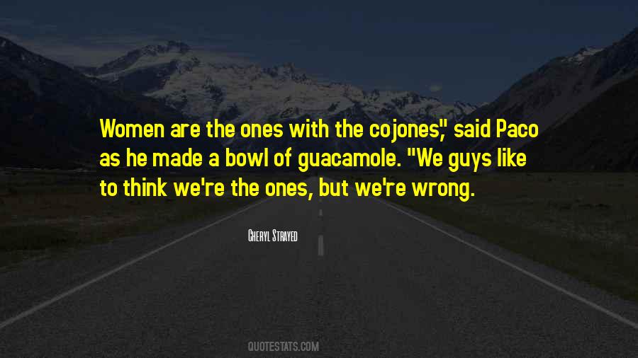 Quotes About Cojones #1673806