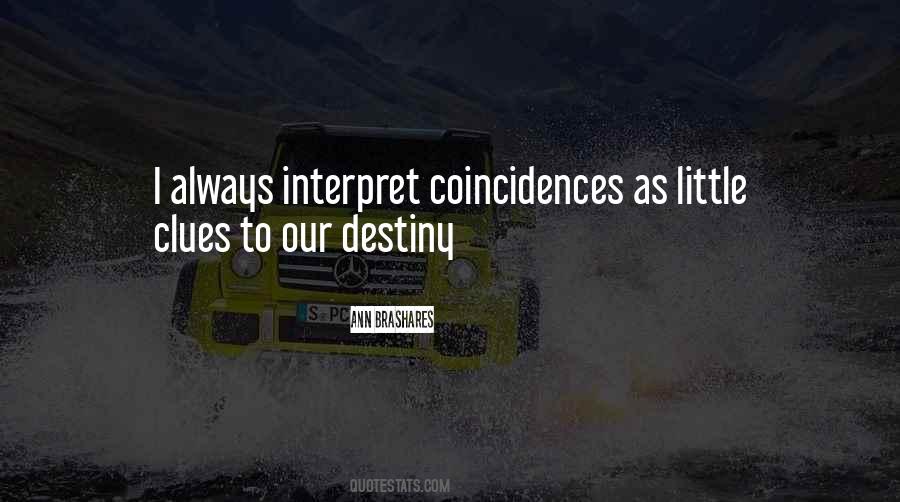 Quotes About Coincidence And Destiny #517113