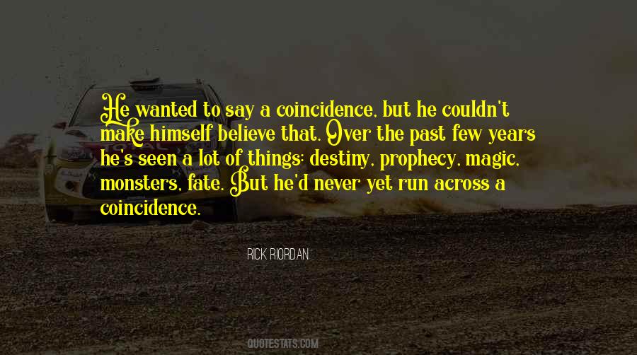 Quotes About Coincidence And Destiny #815496