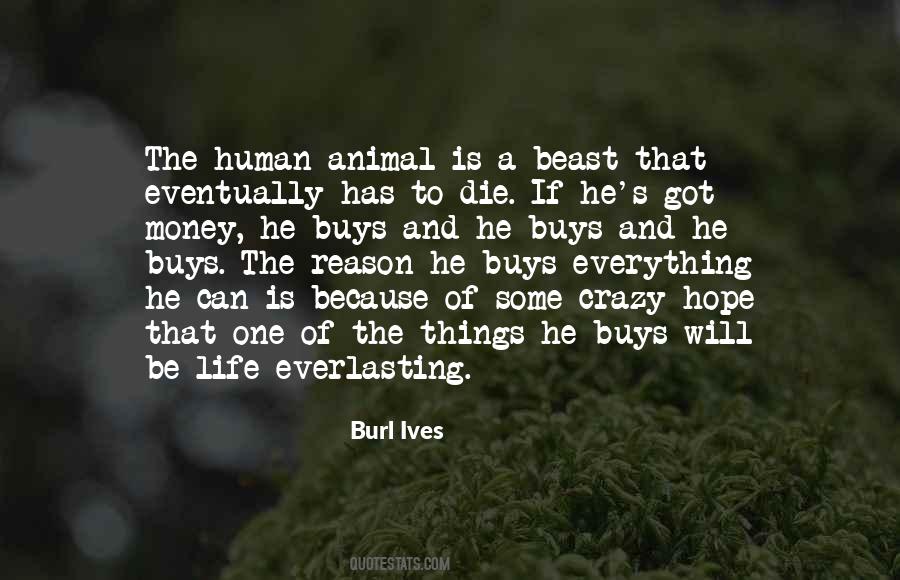 Money Buys Everything Quotes #172147