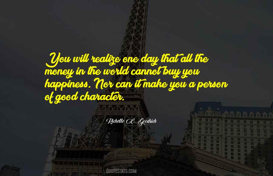 Money Can Buy You Happiness Quotes #1374073