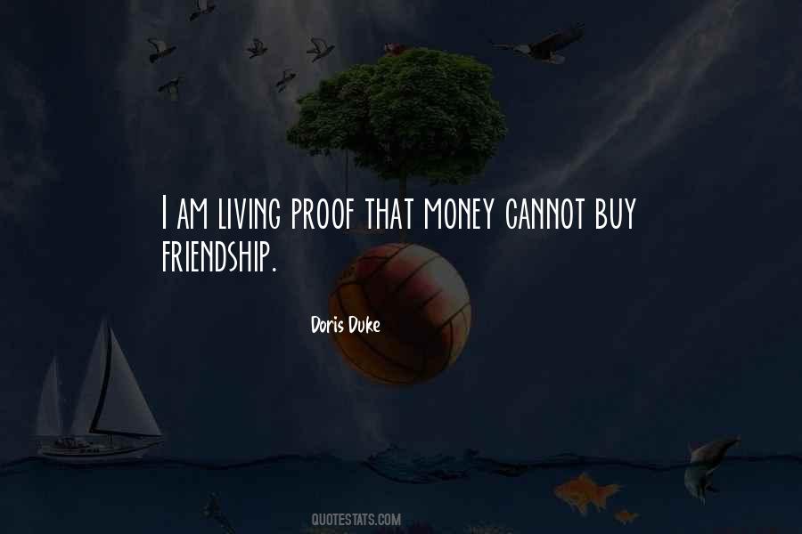 Money Can't Buy Friendship Quotes #822886