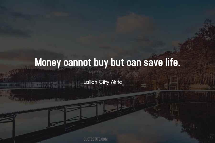 Money Can't Buy Life Quotes #1606729