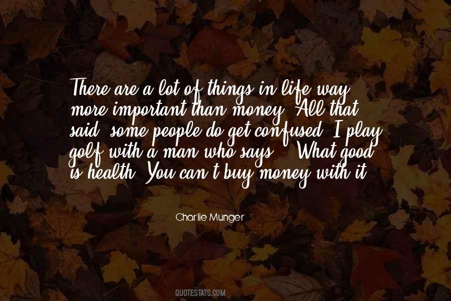 Money Can't Buy Life Quotes #1768319