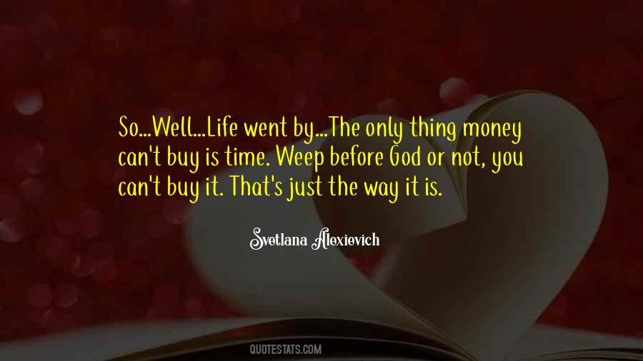 Money Can't Buy Life Quotes #641772