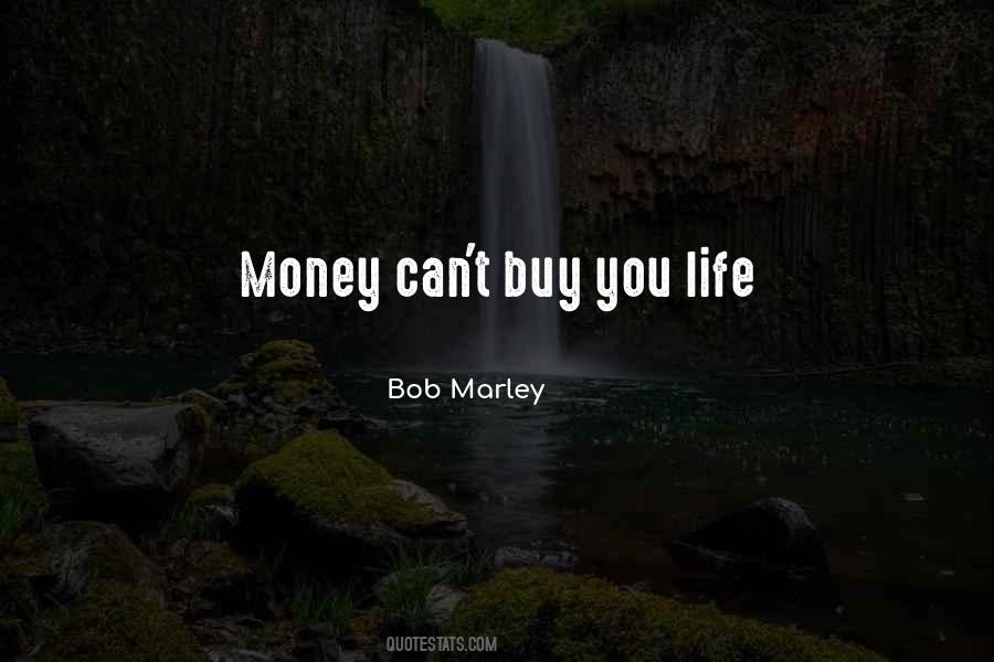 Money Can't Buy Life Quotes #665285