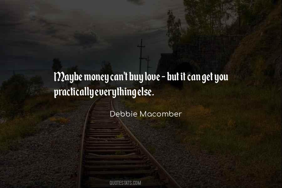 Money Can't Buy Me Love Quotes #801968